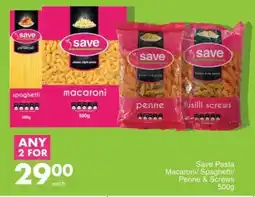 Save Save Pasta Macaroni/ Spaghetti/ Penne & Screws offer