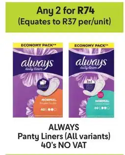 Makro ALWAYS Panty Liners (All variants) 40's NO VAT offer