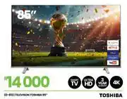 Fair Price Toshiba 85 UHD 4K Smart TV 23-812 offer