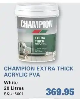 Champion extra thick acrylic pva