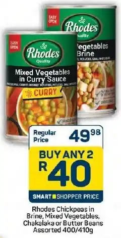 Pick n Pay Hypermarket Rhodes Chickpeas in Brine, Mixed Vegetables, Chakalaka or Butter Beans Assorted offer