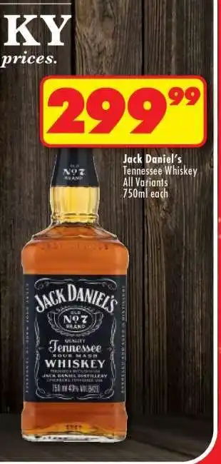Shoprite Jack Daniel’s Tennessee Whiskey All Variants 750ml each offer