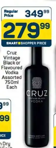 Pick n Pay Cruz Vintage Black or Flavoured Vodka Assorted 750ml offer