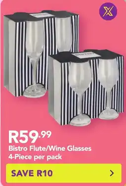 Shoprite Bistro Flute/ Wine Glasses offer
