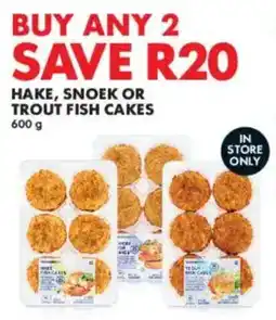 Woolworths Hake, snoek or trout fish cakes offer