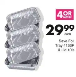 Save Hyper Save Foil Tray 4133P & Lid offer