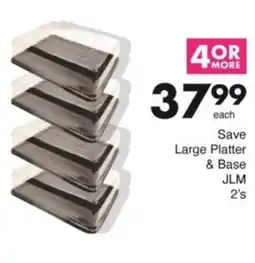Save Hyper Save Large Platter & Base JLM offer