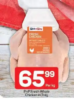 Pick n Pay PnP Fresh Whole Chicken in Tray offer