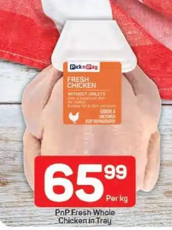 Pick n Pay PnP Fresh Whole Chicken in Tray offer