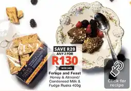 Checkers Forage and Feast Honey & Almond/ Condensed Milk & Fudge Rusks offer