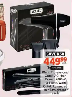 Checkers Wahl Professional Cutek AC Hair Dryer/ Wahl Cutek Advanced Hair Straightener offer