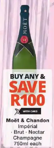 Checkers Moët & Chandon Impérial, Brut, Nectar Champagne offer