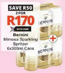 Checkers Bernini Mimosa Sparkling Spritzer Cans offer