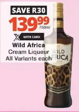 Checkers Wild Africa Cream Liqueur All Variants offer
