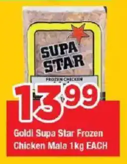 OK Grocer Goldi Supa Star Frozen Chicken Mala offer