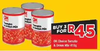 OK Grocer OK Choice Tomato & Onion Mix offer