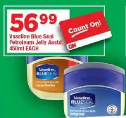 OK Grocer Vaseline Blue Seal Petroleum Jelly offer