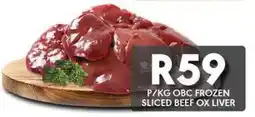 OBC Meat & Chicken Obc frozen sliced beef ox liver offer