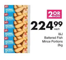 Save I&J Battered Fish Mince Portions offer