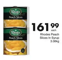 Save Rhodes Peach Slices In Syrup offer
