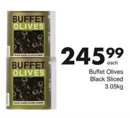 Save Buffet Olives Black Sliced offer