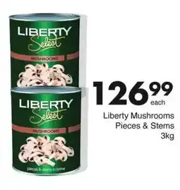 Save Liberty Mushrooms Pieces & Stems offer
