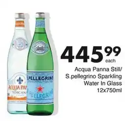 Save Acqua Panna Still/ S.pellegrino Sparkling Water In Glass offer