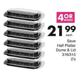 Save Save Half Platter Dome & Lid offer