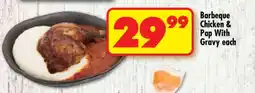 Shoprite Barbeque Chicken & Pap With Gravy each offer