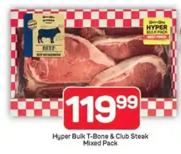 Pick n Pay Hypermarket Hyper Bulk T-Bone & Club Steak Mixed Pack offer