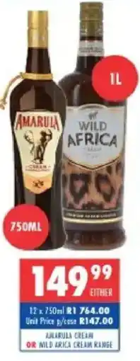 Ultra Liquors Amarula cream or Wild africa cream range offer
