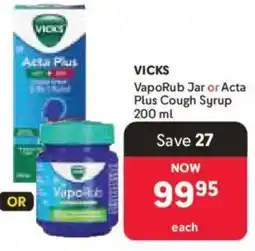 Makro Vicks VapoRub Jar or Acta Plus Cough Syrup offer