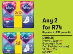 Makro Libresse Normal, Super or Goodnight Maxi Duo Pads offer