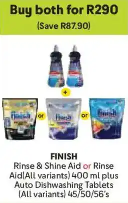 Makro Finish Rinse & Shine Aid or Rinse Aid plus Auto Dishwashing Tablets offer
