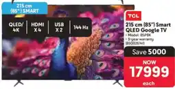 Makro TCL 215 cm 85" Smart QLED Google TV offer