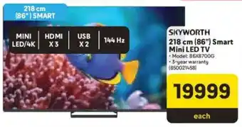 Makro Skyworth 218 cm 86" Smart Mini LED TV offer