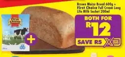 Shoprite Brown Maize Bread and First Choice Full Cream Long Life Milk Sachet offer