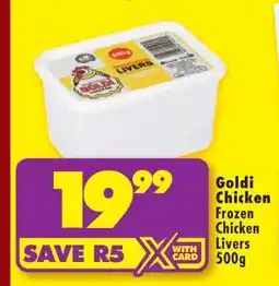 Shoprite GOLDI CHICKEN FROZEN CHICKEN LIVERS 500g offer