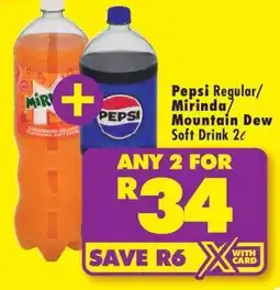 Shoprite PEPSI REGULAR/MIRINDA/MOUNTAIN DEW SOFT DRINK 2L offer