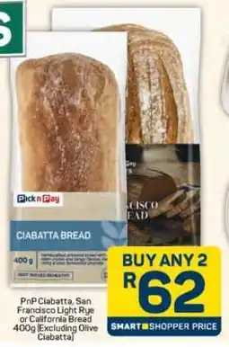 Pick n Pay Hypermarket PnP Ciabatta, San Francisco Light Rye or California Bread offer