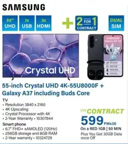 Incredible Connection Samsung 55-inch Crystal UHD 4K-55U8000F + Galaxy A37 including Buds Core offer