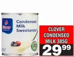 Advance Cash n Carry Clover Condensed Milk Sweetened offer