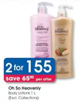 Clicks Oh So Heavenly Body Lotions offer