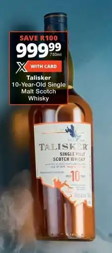 Checkers Talisker 10-Year-Old Single Malt Scotch Whisky offer
