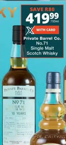 Checkers Private Barrel Co. No.71 Single Malt Scotch Whisky offer
