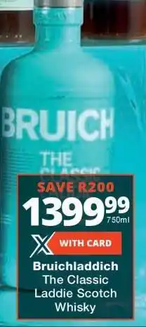 Checkers Bruichladdich The Classic Laddie Scotch Whisky offer