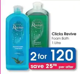 Clicks Clicks Revive Foam Bath 1 Litre offer