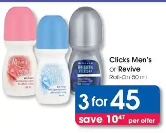 Clicks Clicks Men's or Revive Roll-On 50 ml offer