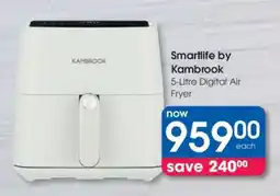 Clicks Smartlife by Kambrook 5-Litre Digital Air Fryer offer