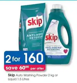 Clicks Skip Auto Washing Powder 2 kg or Liquid 1.5 Litres offer